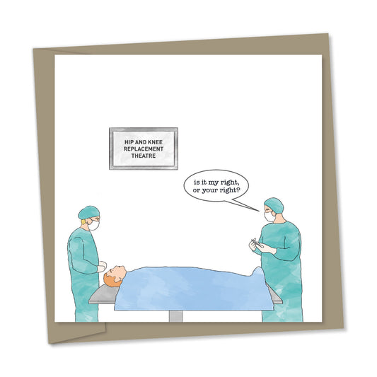 “is it my right, or your right?” – hip and knee replacement surgeon