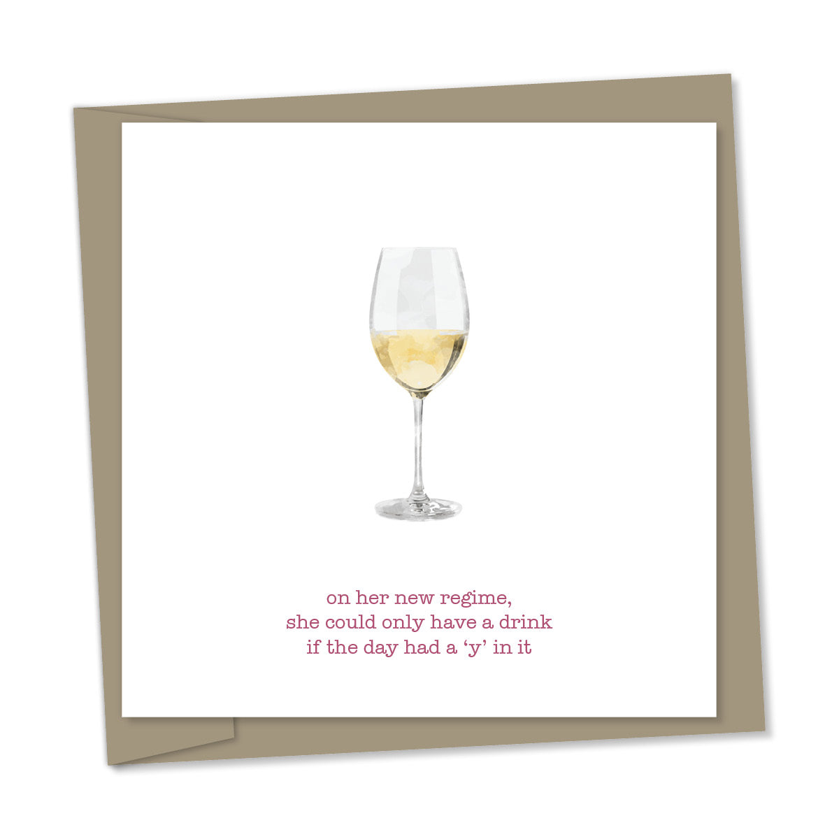 on her new regime, she could only have a drink if the day had a 'y' in it
